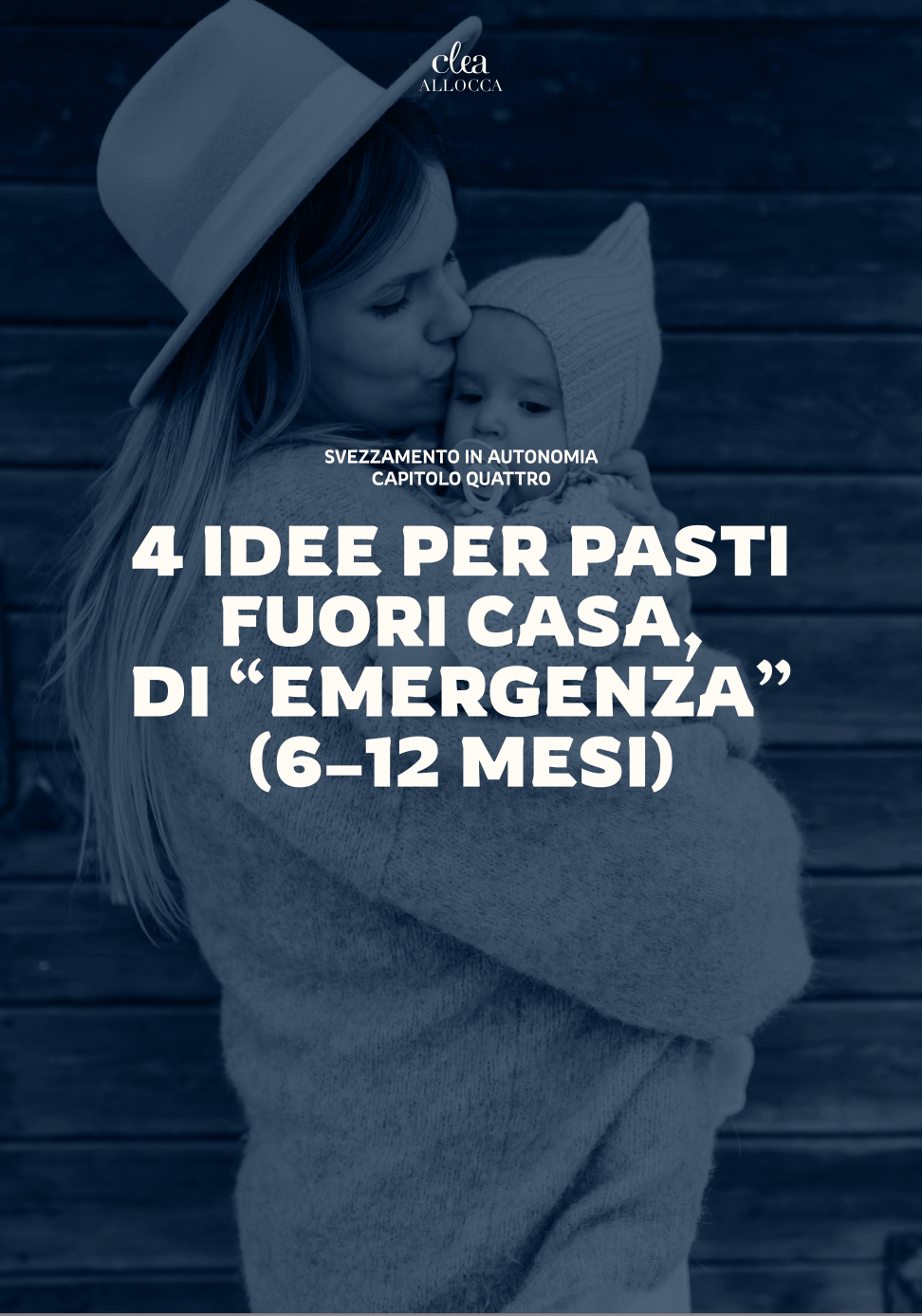 Svezzamento in Autonomia - Parte Uno: Ricettario dai 6 Mesi